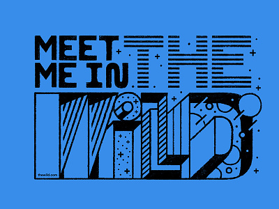 Meet Me In The Wild