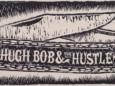 Hugh Bob & The Hustle - Linocut Poster black bob cream hugh hustle linocut paper poster printmaking