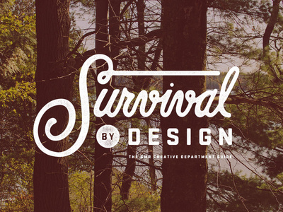 Survival By Design