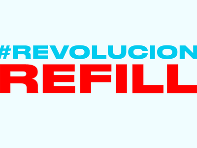 #RevolucionRefill branding design logo typography