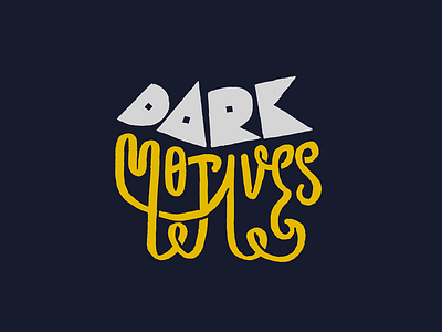 Dark Motives