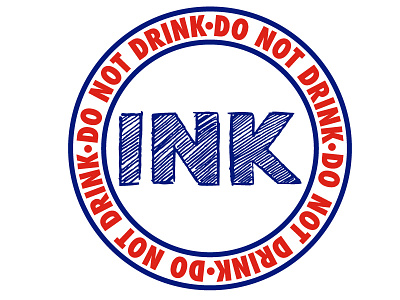 DO NOT DRINK INK