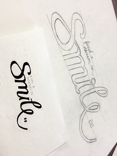 Smile handlettering process quote sketch smile song lyrics