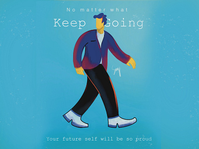 Keep going no matter what character illustration man procreate quote suit vector walk walking walkthrough