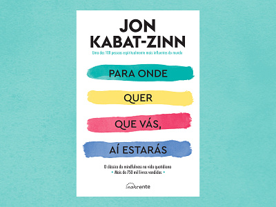 Wherever You Go, There You Are by Jon Kabat-Zinn book calm colors cover mindfulness ninai ninaifreitas ui watercolour