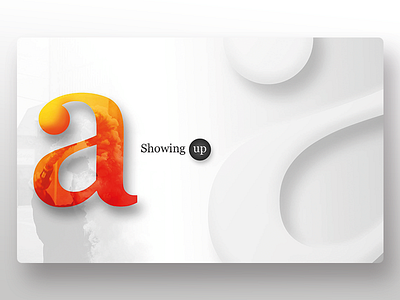 A Showing Up alphabet design gradient orange ps typography