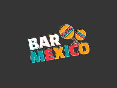Bar Mexico bar branding design graphic design icon illustration logo logo design maracas mexico typography vector