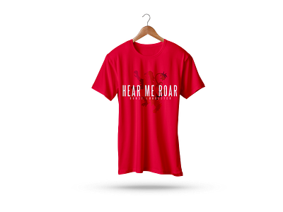 Hear Me Roar T-Shirt