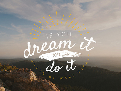 Dream it - Do it