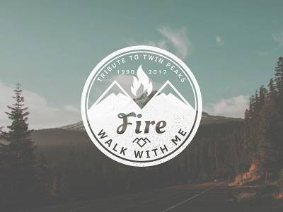 Fire, Walk With Me design fire mountain peak show tribute twin peaks vintage walk