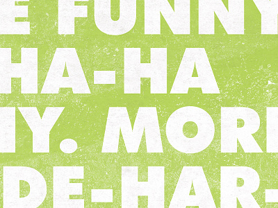 We're Funny atlas improv co. texture typography