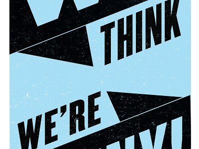 We're Funny atlas improv co. poster screenprint typography