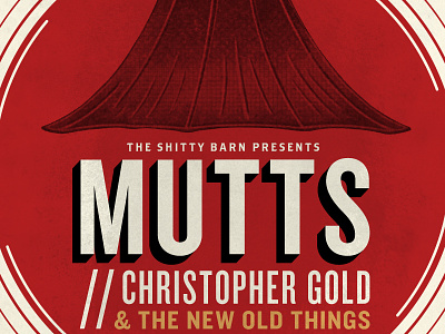 Mutts // Christopher Gold - Shitty Barn Sessions 169.17 gig poster music phonograph gramophone shitty barn typography