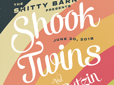 Shook Twins + Shawn Butzin - Shitty Barn Sessions 188.18 gig gig poster music poster shitty barn shitty barn sessions type typography