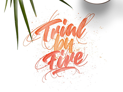 Handlettering trial by fire colors customtype design designer handlettering lettering letters type