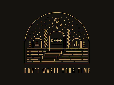 Don't waste your time death flat illustration line art logo vector