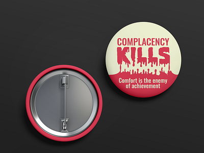 Complacency Kills Pin