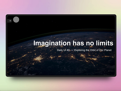 ✨ Imagination Has No Limits | Daily UI #2 animation app challenge concept daily ui dailyui design holographic imagination interaction interface ui ux web web design
