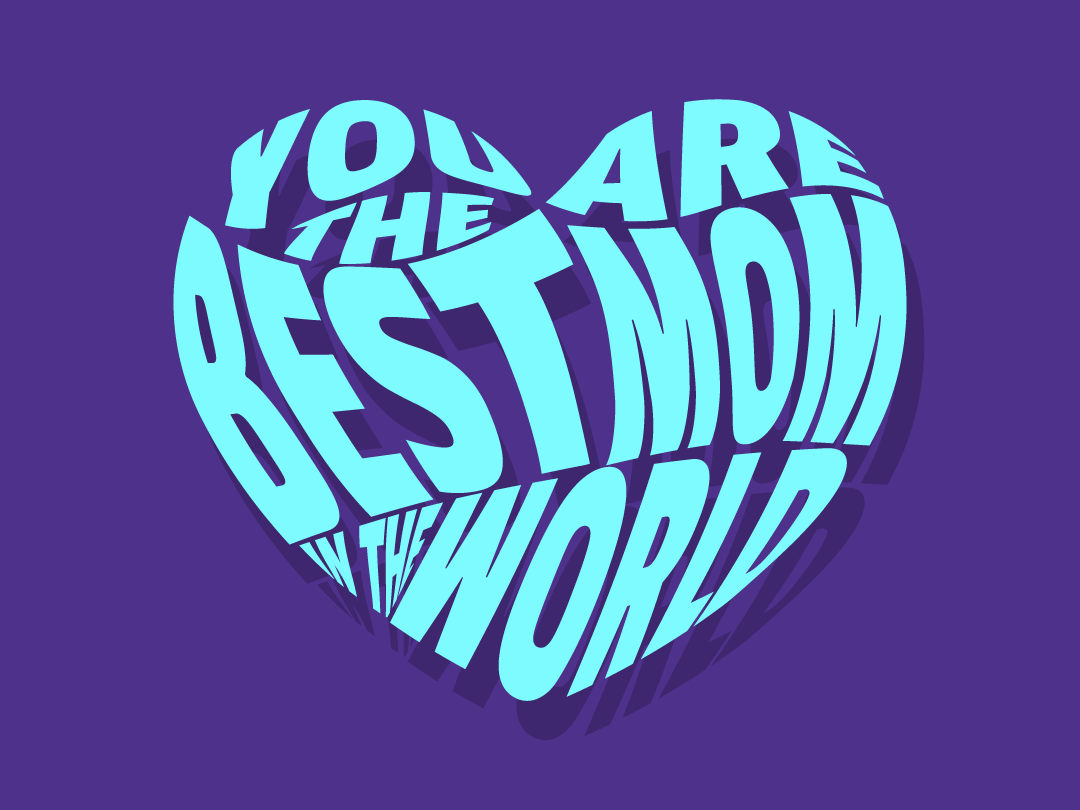 best-mom-in-the-world-by-mauricio-guerra-on-dribbble