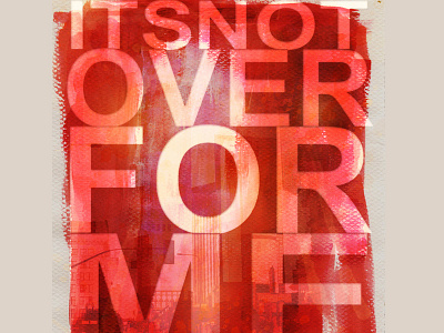 it's not Over For Me ? paint photoshop typo