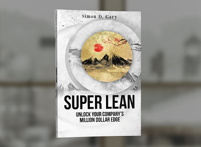 Super Lean by Simon D. Gary book book cover book cover design book covers cover design graphic design photosop professional professional book cover design