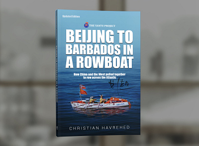 Beijing to Barbados in a Rowboat by Christian Haverehed book book cover book cover design book covers cover design graphic design photosop professional professional book cover design