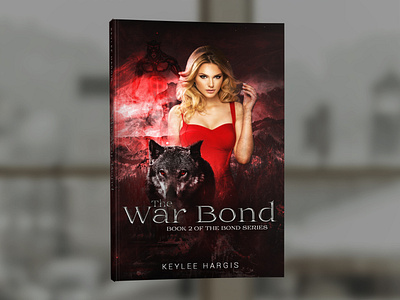 The War Bond by Keylee Hargis