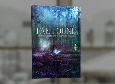 Fae Found by Chi Obasi book book cover cover design graphic design professional professional book cover design