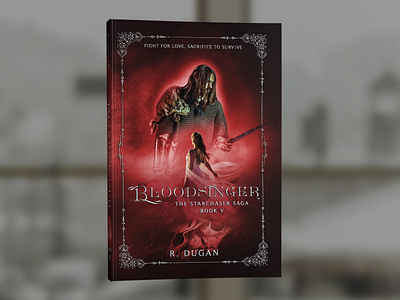 The Starchaser Saga - Bloodsinger by R. Dugan