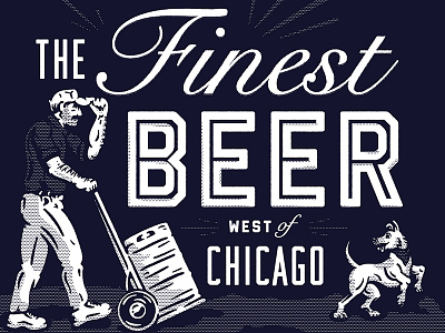 The Finest Beer! beer chicago dog hand hat illustration keg man mustache truck wheel