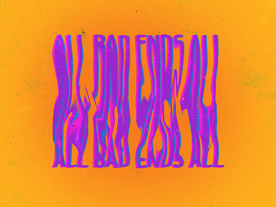 All bad ends all illustration lettering type type art type design typogaphy typography art typography design vector