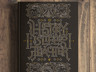 History is Life's Teacher design illustration lettering type typography vector