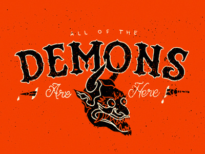 All Of The Demons Are Here