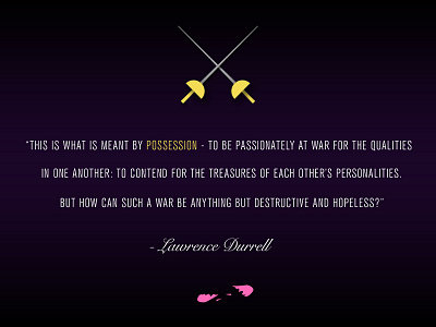 Lawrence Durrell Possession Quote blades durrell illustrated quotes passion poet possession purple swords