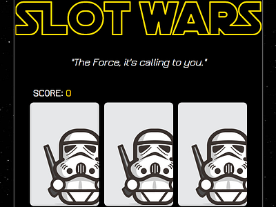 WDI Project #1 - "SLOT WARS" css game design game logic html javascript star wars web design web development