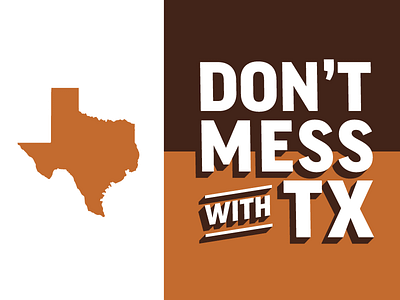 Don't Mess With flag icon state texas type
