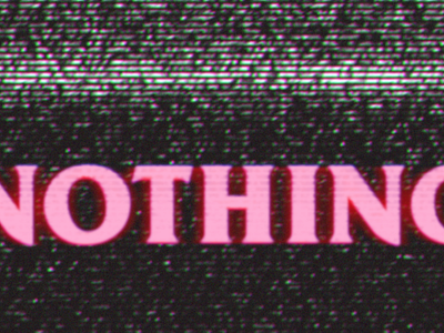 NOTHING