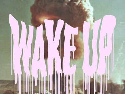 WAKE UP bomb drip lettering pink typography vintage