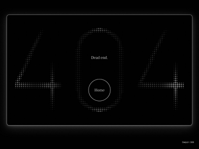 DailyUI :: 008 - 404 page 404 app black concept design desktop emotion figma halftone minimal ui