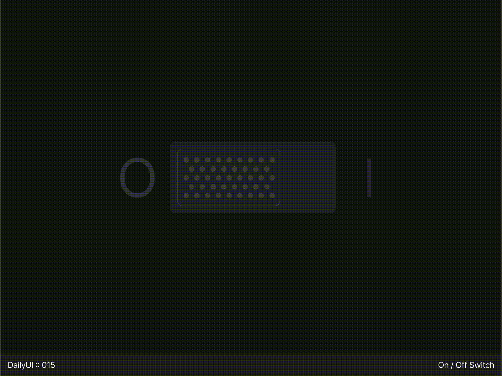 DailyUI :: 015 - ON / OFF Switch 2d animation app black clear concept dailyui dailyuichallenge design minimal protopie ui uiux