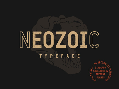 Neozoic Font Family ancient ancientplants dinosaur dinosaurskeleton displayfont font neozoic neozoicfont neozoictypeface