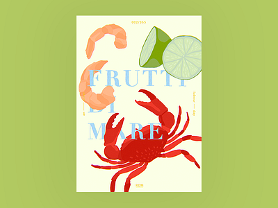 Day 2 - Frutti di mare abstract everyday experimental food graphicdesign illustration poster type