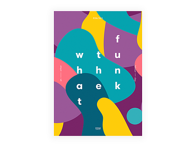 Day 36 - "What the funk" 2017 365dailyproject april digital illustration motivation poster posteraday postereveryday type