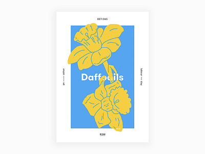 Day 37 - "Daffodils" 2017 365dailyproject digital illustration may motivation poster posteraday postereveryday type