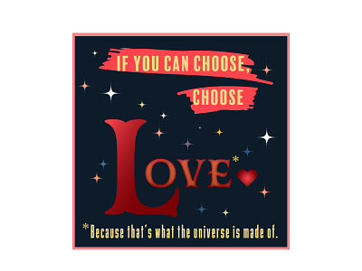Choose Love colorful design illustration print vector
