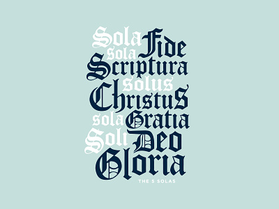 5 Solas Graphic 5 solas blackletter five solas lettering martin luther reformation type typography