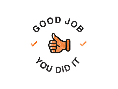 You did it by Kelly Nichols on Dribbble