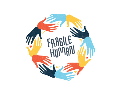 Fragile Human cartoon colorful design doodle drawing flat graphic hand hands holding hands illustration illustrator lettering love minimalistic simple typography unity vector wreath