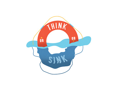 Think or sink colorful concept design digital doodle drawing illustration life preserver lifesaver ocean quote refraction sea simple sink sink or swim think typography water waves