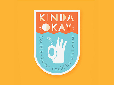 Kinda okay badge badge graphic badgedesign colorful design flat graphic hand hands illustration illustrator motivational ok okay positivity procreate sticker text typography vector